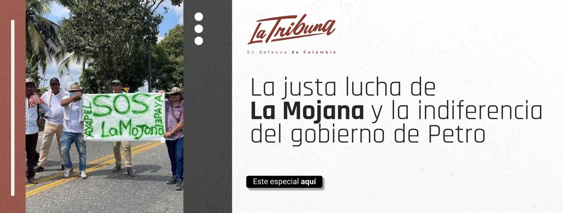 La justa lucha de La Mojana y la indiferencia del gobierno de Petro.