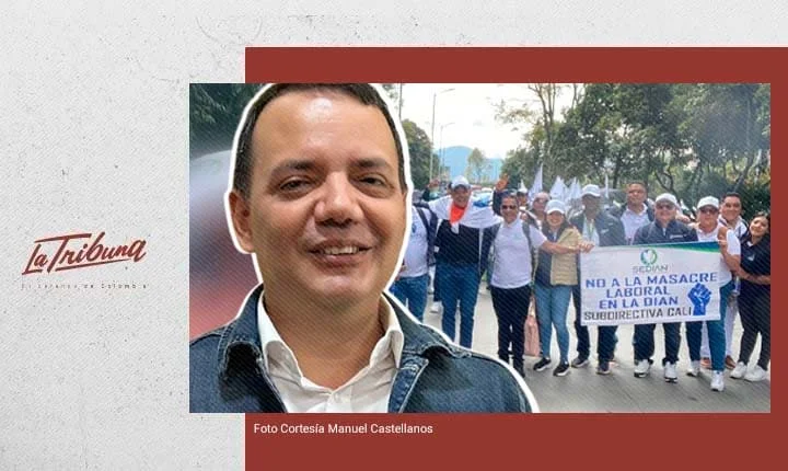 Crisis en la DIAN denunciada por Manuel Castellanos y sindicatos de SEDIAN